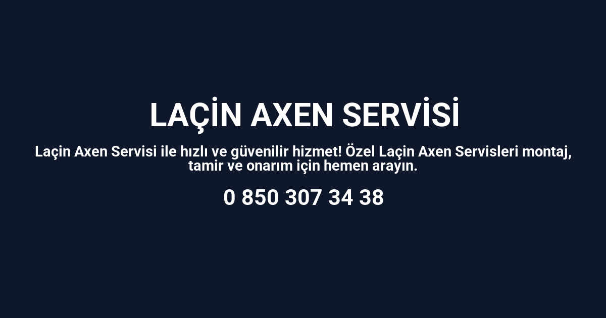 Laçin Axen Servisi